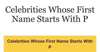 Celebs Whose Name Begins With &quot;P&quot;