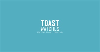 70 Movies Toast Can Remember Enjoying at the Moment