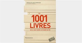 Les 1001 Livres Qu&#39;il Faut Avoir Lus Dans Sa Vie