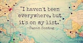 LL Would Love to Go to These Places - Most of Them for the 1st Time (As of March 2020)