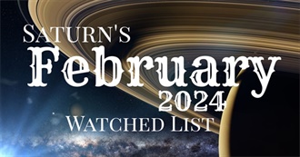 Saturn&#39;s February 2024 Watched List
