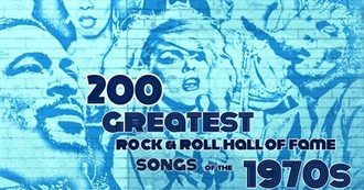 200 Greatest Rock and Roll Hall of Fame Songs of the 1970s