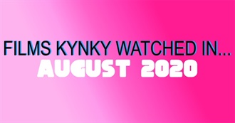 Films Kynky Watched In... August 2020