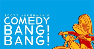 Comedy Bang! Bang! Podcast Episode Guide (2024 Update)