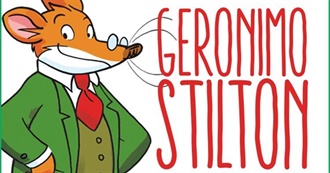 All Geronimo Stilton, Thea Stilton, Creepella Von Cacklefur, and the Rest of Those Books