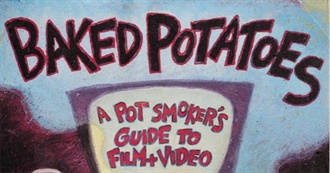 Baked Potatoes: A Pot Smoker&#39;s Guide to Film and Video