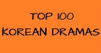Οι 100 Κορεάτικες Σειρές Με Την Υψηλότερη Βαθμολογία!