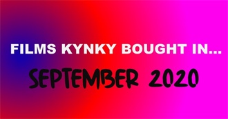 Films Kynky Bought In... September 2020