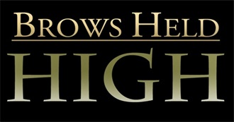 &quot;Brows Held High&quot; Film List