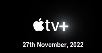 Sean Bradley&#39;s Apple TV+ Watchlist (As of 27/11/22)
