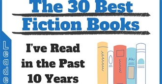 30 Best Fiction Books I&#39;ve Read in the Past 10 Years