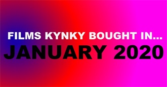 Films Kynky Bought In... January 2020
