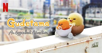 Gudetama: An Eggcellent Adventure Episode Guide