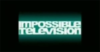 Impossible Television Shows