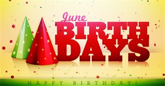 Notable June Birthdays