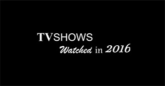 TV Shows Watched in 2016
