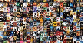 Huge List of Movies M Has Watched or Wants To