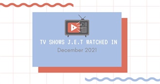 TV Shows J.E.T Watched in December 2021