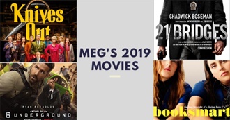 Meg&#39;s 2019 Movies