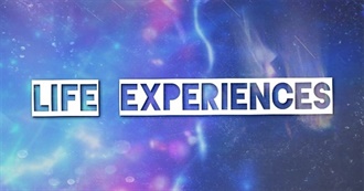Some More Life Experiences...Have You Ever