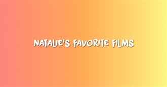 Natalie&#39;s Favorite Films