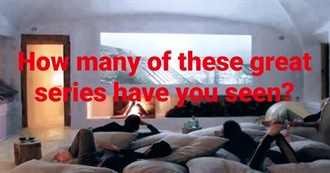 Series I&#39;ve Seen