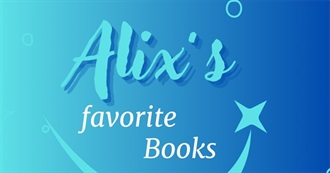 Alix&#39;s Favorite Books as of June 2025