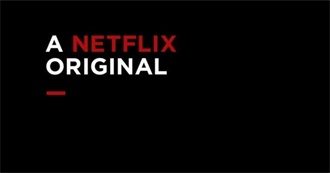 Original Netflix Series I&#39;ve Watched