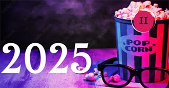 Movies Carol Wants to Watch in 2025 - II