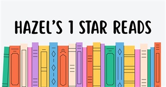 Hazel's 1 Star Reads