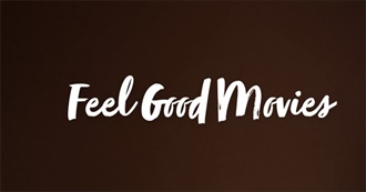 Feel Good Movies!