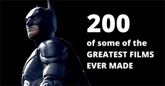 200 of Some of the GREATEST FILMS EVER MADE
