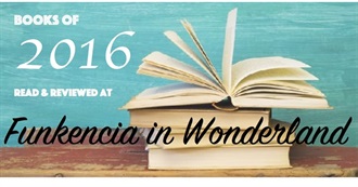 Books Read and Reviewed by Funkencia on 2016