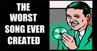 List of the Worst Songs Ever