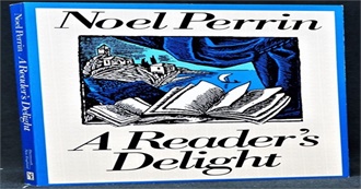 Noel Perrin&#39;s a Reader&#39;s Delight