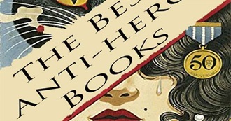 The Best Novels Featuring Anti-Heroes