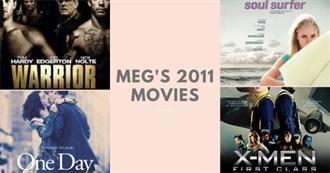 Meg&#39;s 2011 Movies