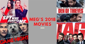 Meg&#39;s 2018 Movies