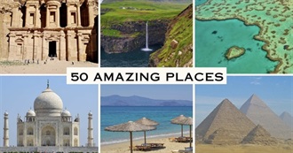 Top 50 Bucket List Locations on Earth