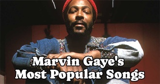 Marvin Gaye&#39;s 18 Most Popular Songs