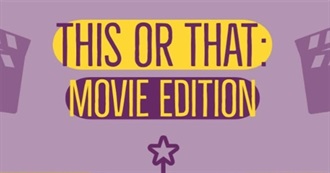 This or That Movies!!!!
