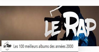 Les 100 Meilleurs Albums Des Ann&#233;es 2000 (Rap Fr)