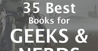The 35 Best Books for Geeks &amp; Nerds