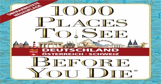 1,000+ Places to See Before You Die: Deutschland, &#214;sterreich &amp; Schweiz