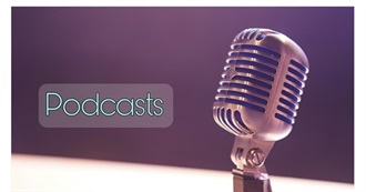 Every Podcast XX Has Listened to Ver. 2