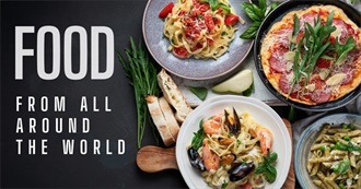 Foods From All Around the World