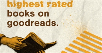 The Highest Rated Books on Goodreads