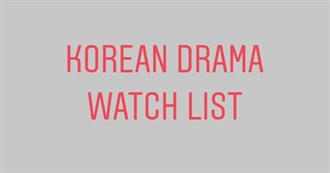Korean Drama Watch List