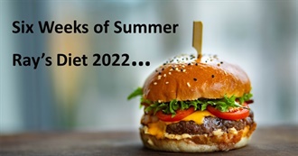 Ray&#39;s Summer Diet 2022