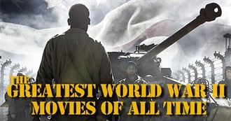 The Greatest World War 2 Movies of All Time